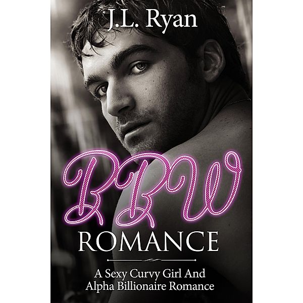 BBW Romance, J. L. Ryan