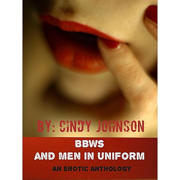 BBWs and Men in Uniform, Cindy Johnson