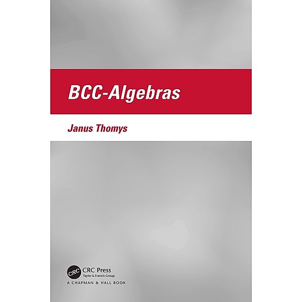 BCC-Algebras, Janus Thomys