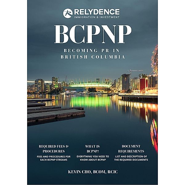 BCPNP: Becoming PR in British Columbia, Relydence Immigration & Investment