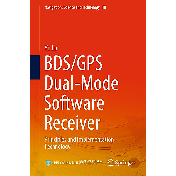 BDS/GPS Dual-Mode Software Receiver, Yu Lu