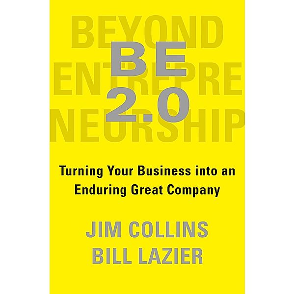 BE 2.0 (Beyond Entrepreneurship 2.0) / Portfolio, Jim Collins