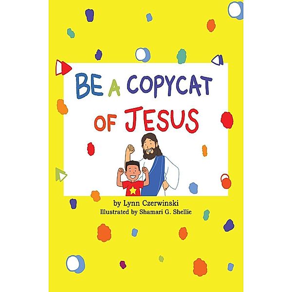 Be a Copycat of Jesus, Lynn Czerwinski
