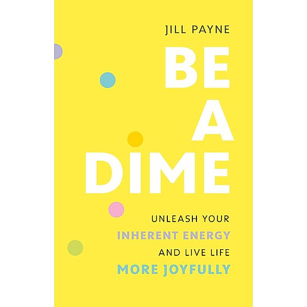 Be a Dime, Jill Payne