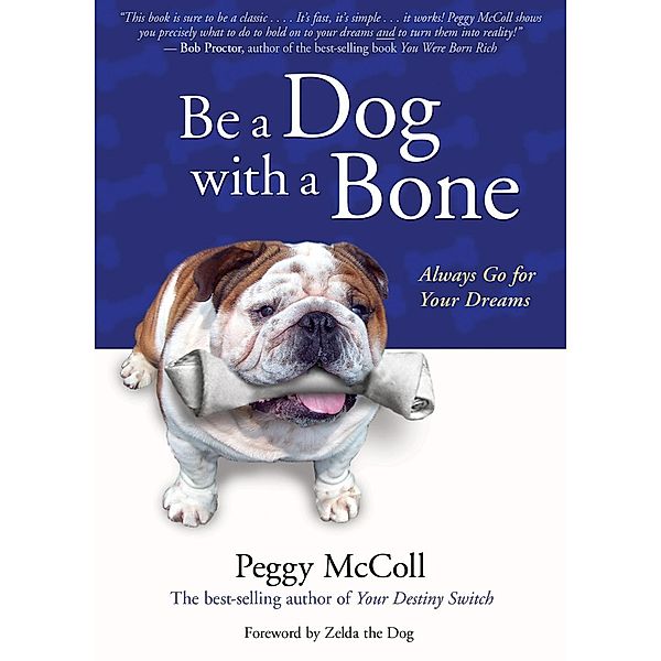 Be a Dog With a Bone, Peggy McColl