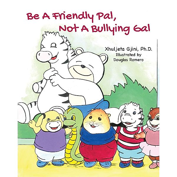 Be A Friendly Pal, Not A Bullying Gal, Xhuljeta Gjini