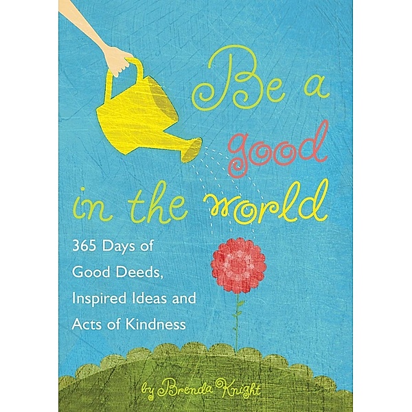 Be a Good in the World, Brenda Knight