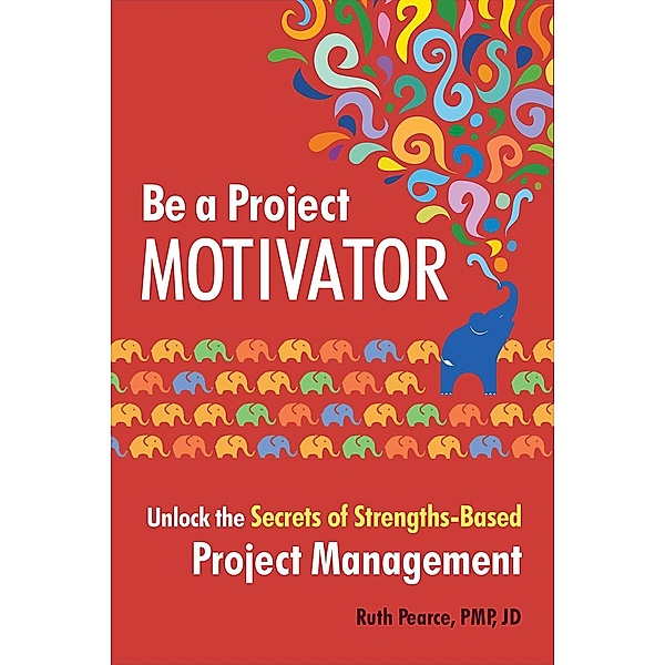 Be a Project Motivator, Ruth Pearce