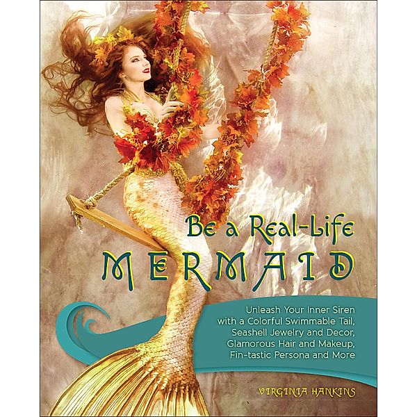 Be a Real-Life Mermaid, Virginia Hankins