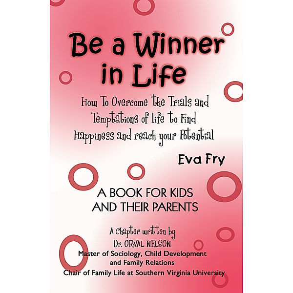 Be a Winner in Life, Eva Fry