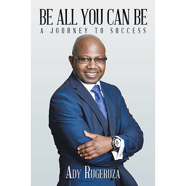 Be All You Can Be, Ady Rugeruza