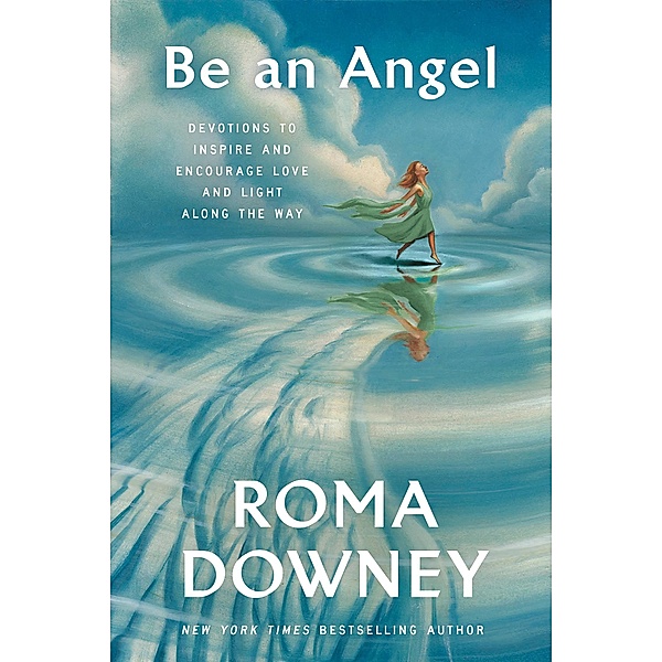 Be an Angel, Roma Downey