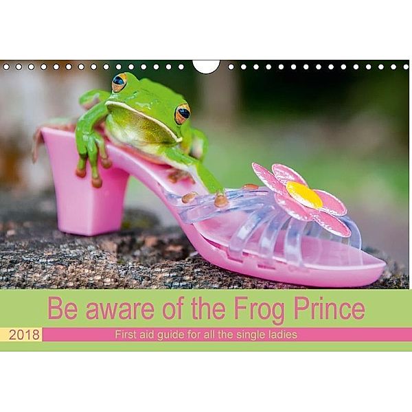 Be aware of the Frog Prince (Wall Calendar 2018 DIN A4 Landscape), Travelpixx.com