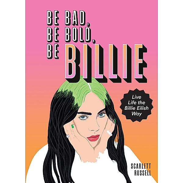 Be Bad, Be Bold, Be Billie, Scarlett Russell