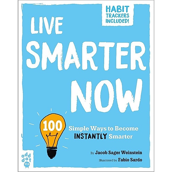 Be Better Now / Live Smarter Now, Jacob Sager Weinstein