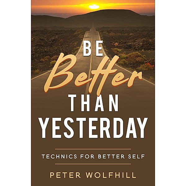 Be Better than Yesterday, Peter Wolfhill