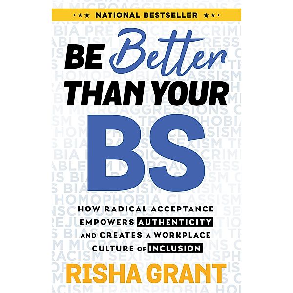 Be Better Than Your BS, Risha Grant