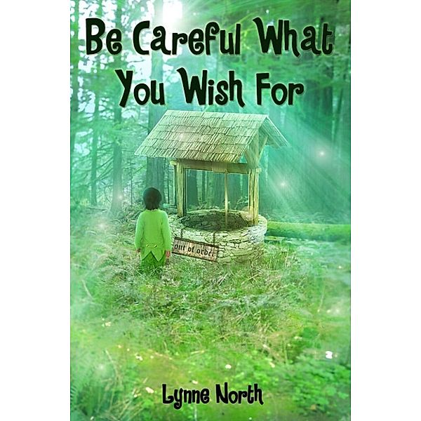 Be Careful What You Wish For, Lynne North