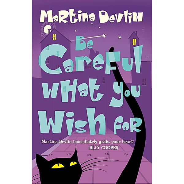 Be Careful What You Wish For, Martina Devlin