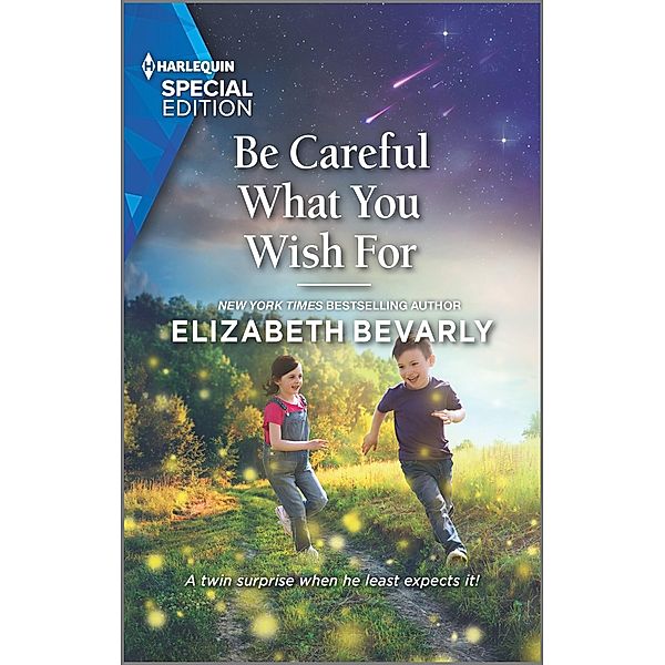Be Careful What You Wish For / Lucky Stars Bd.1, Elizabeth Bevarly