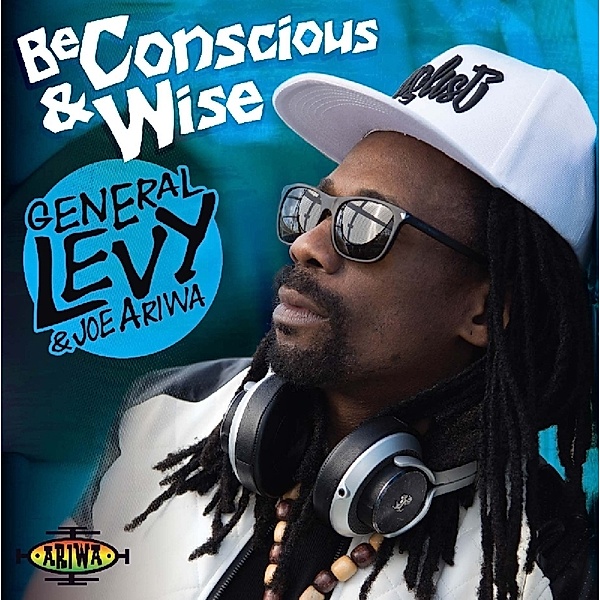 Be Conscious & Wise (Dub Showcase), General Levy, Joe Ariwa