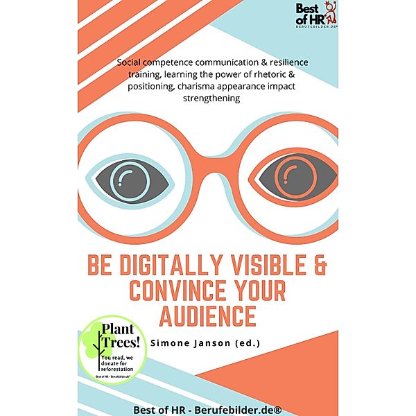 Be Digitally Visible & Convince your Audience, Simone Janson