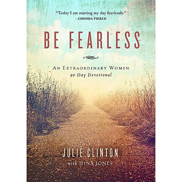 Be Fearless, Julie Clinton
