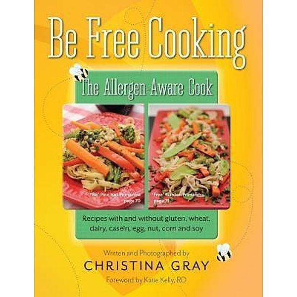 Be Free Cooking- The Allergen Aware Cook, Christina Gray