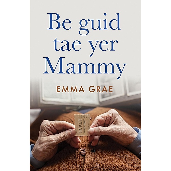 be guid tae yer mammy, Emma Grae