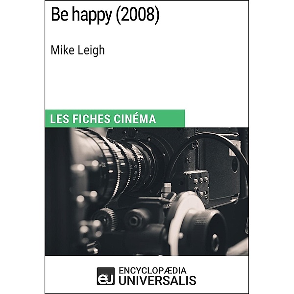 Be happy de Mike Leigh, Encyclopaedia Universalis