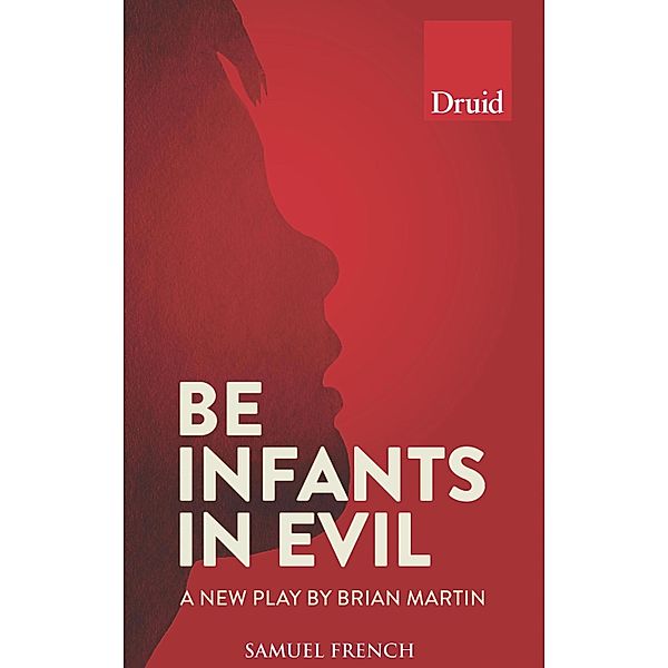 Be Infants in Evil, Brian Martin