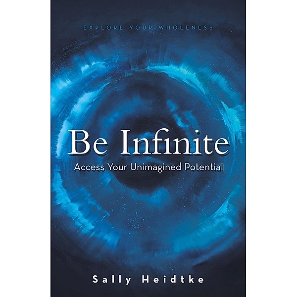 Be Infinite, Sally Heidtke