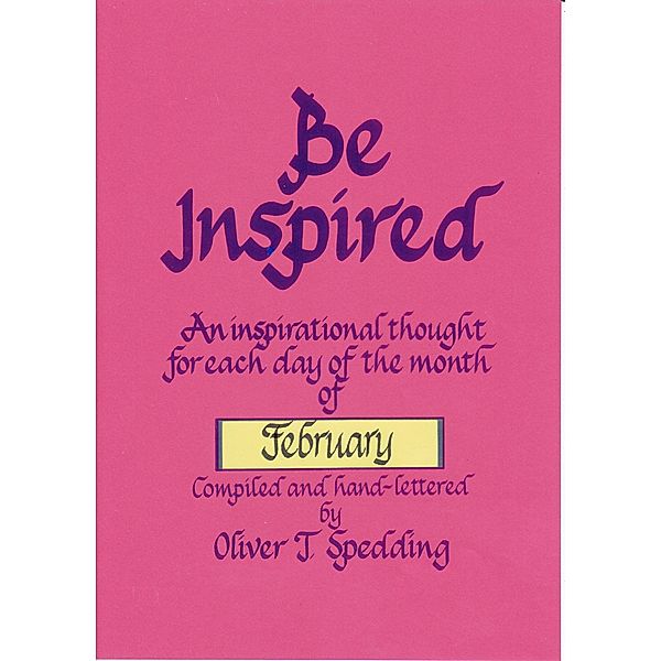 Be Inspired - February / Be Inspired, Oliver T. Spedding