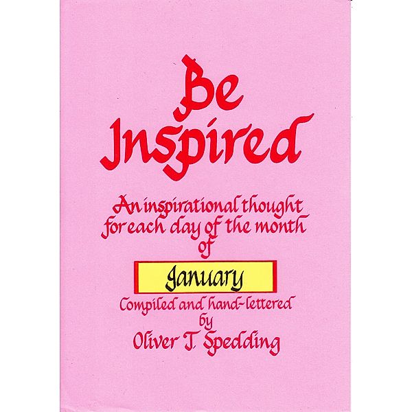 Be Inspired - January / Be Inspired, Oliver T. Spedding