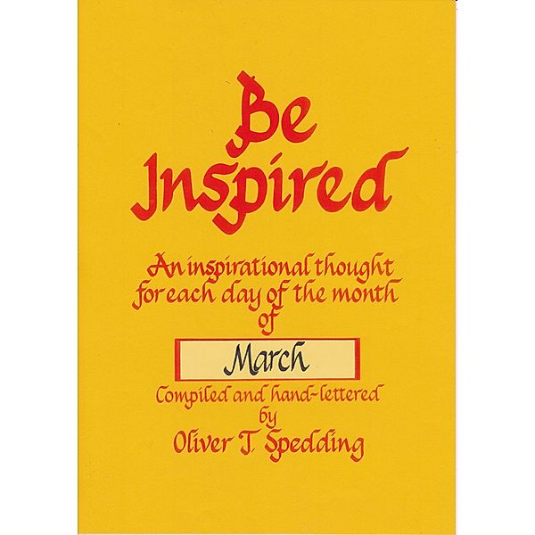 Be Inspired - March / Be Inspired, Oliver T. Spedding