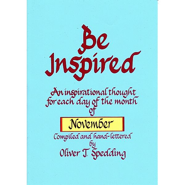 Be Inspired - November / Be Inspired, Oliver T. Spedding