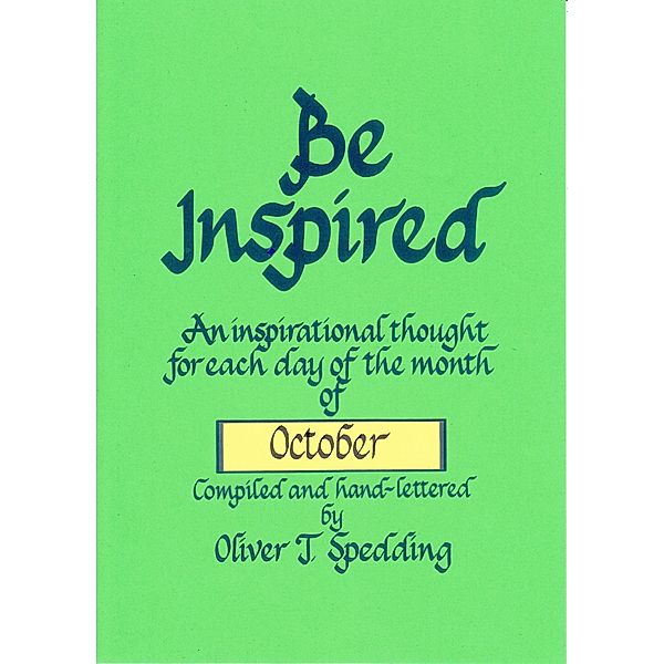 Be Inspired - October / Be Inspired, Oliver T. Spedding