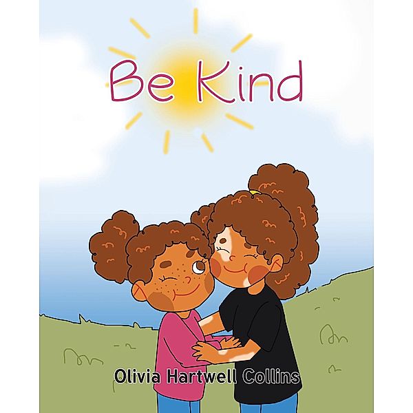 Be Kind, Olivia Hartwell Collins