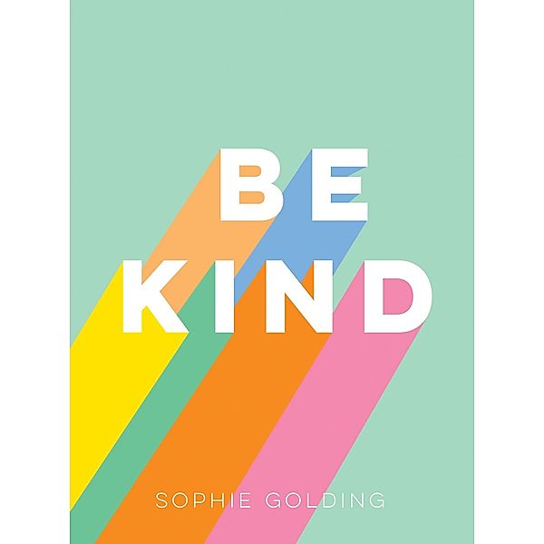 Be Kind, Sophie Golding