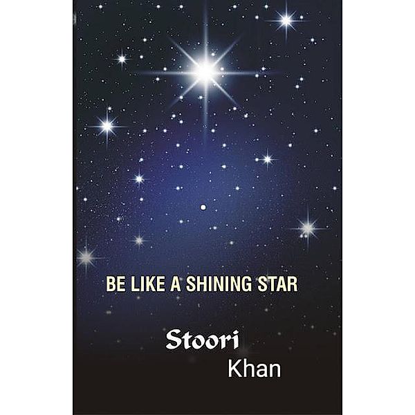 Be Like A Shining Star, Stoori Khan