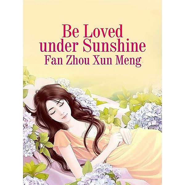 Be Loved under Sunshine, Fan Zhouxunmeng