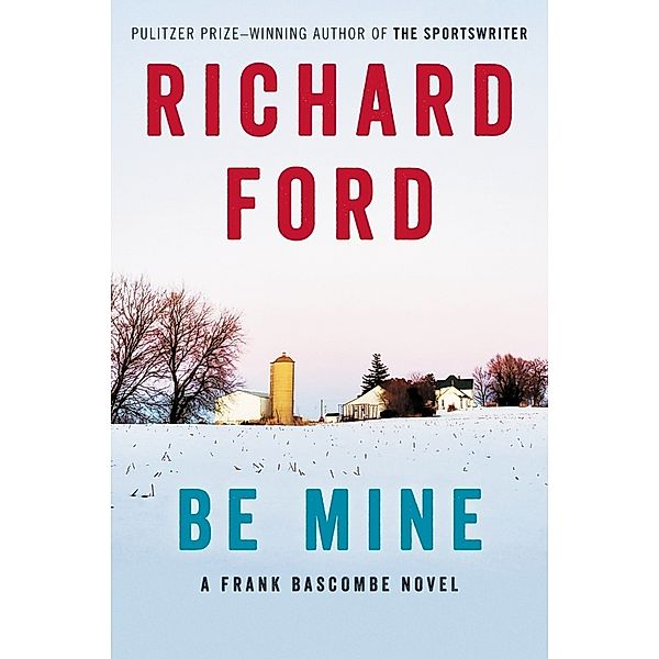 Be Mine, Richard Ford