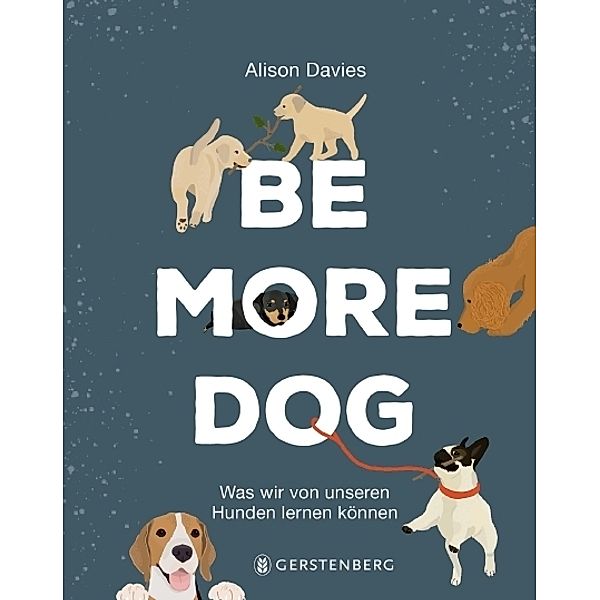 Be More Dog, Alison Davies