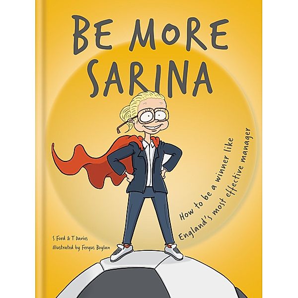 Be More Sarina, S. Ford, T. Davies
