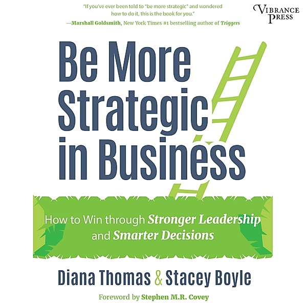 Be More Strategic in Business, Stacey Boyle, Diana Thomas
