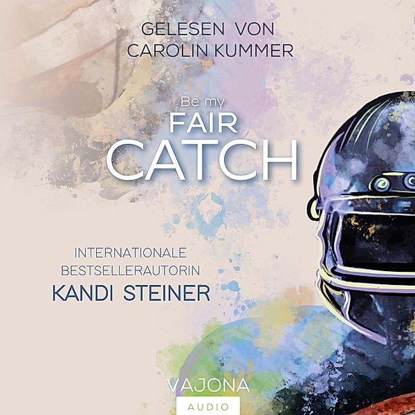 Be my FAIR CATCH (Red Zone Rivals 1), Kandi Steiner