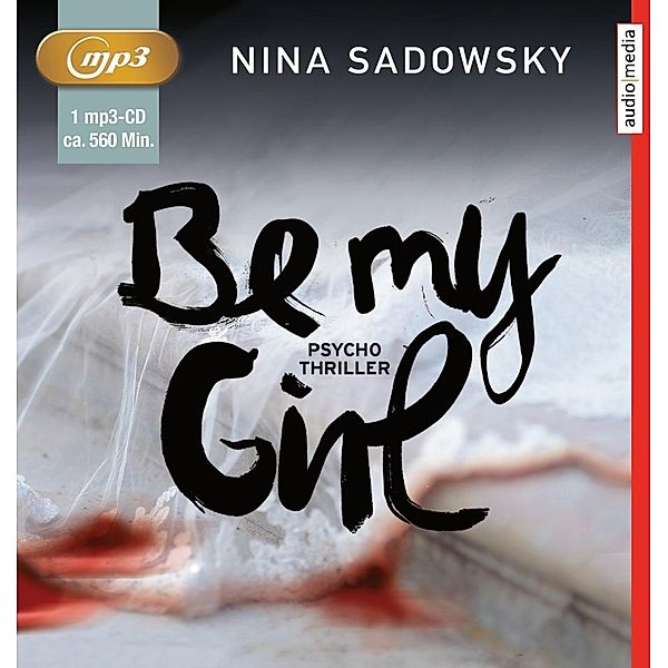 Be my Girl, 1 MP3-CD, Nina Sadowsky