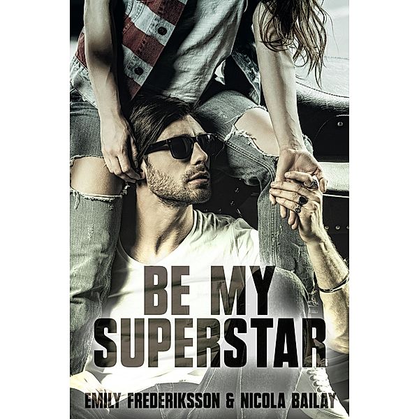 Be my Superstar / Be my ... Bd.1, Emily Frederiksson