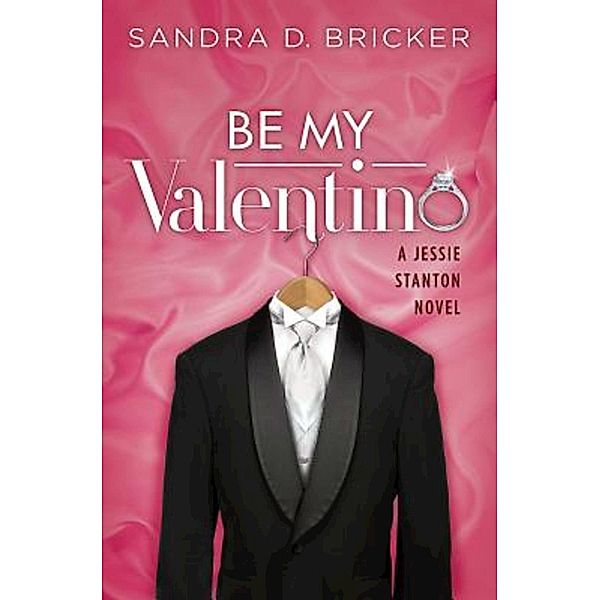 Be My Valentino, Sandra D. Bricker