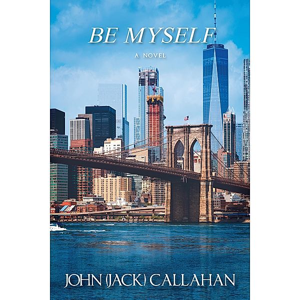 Be Myself, John Callahan